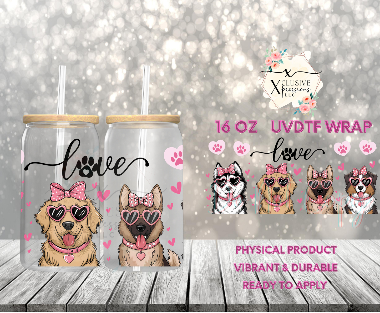 #862 Valentine Dog Love 2, Xclusive 16 oz UVDTF POD