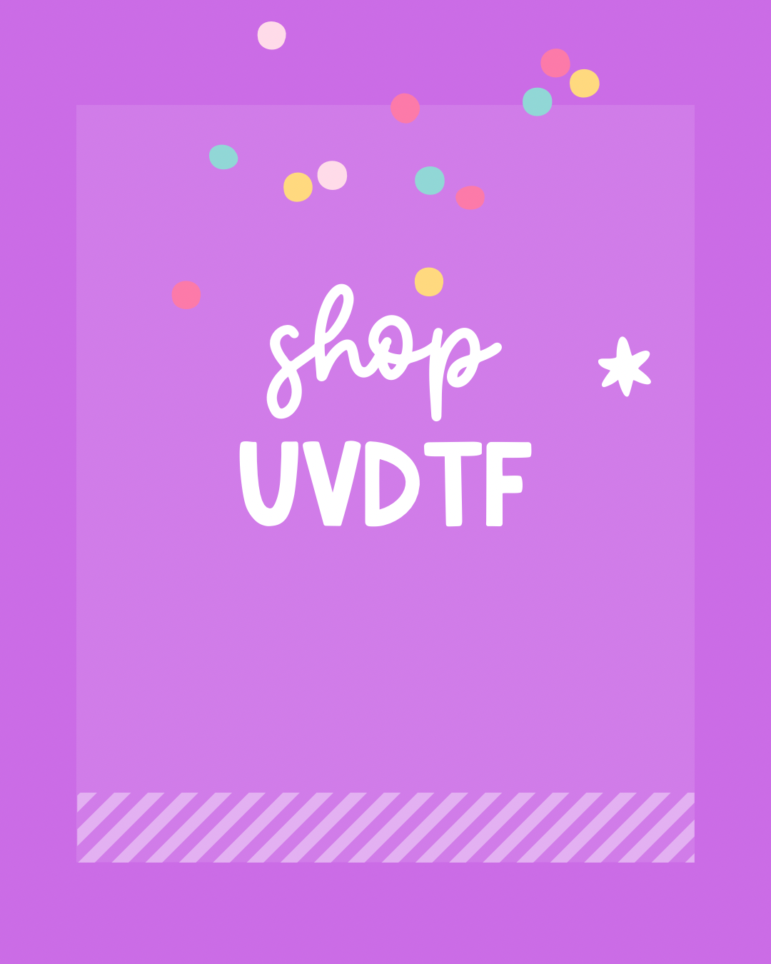 UVDTF Designs