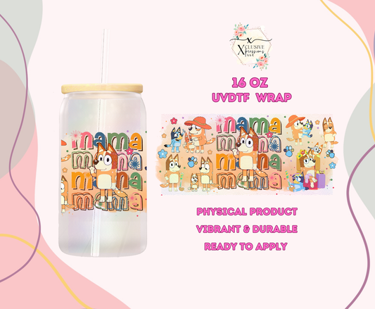 #1078 Bluey Mama, 16 oz UVDTF or Sub