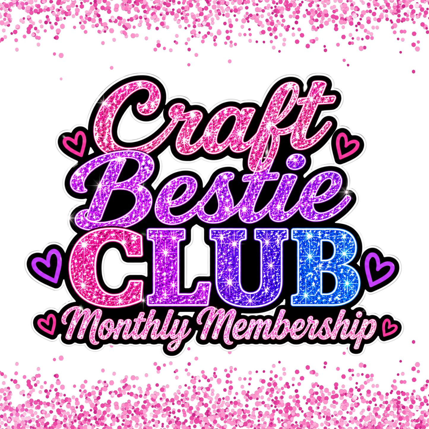 Craft Bestie Club Monthly Membership