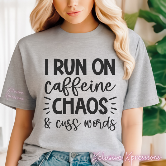 I Run On Caffeine & Chaos, DTF & Sublimation Print POD