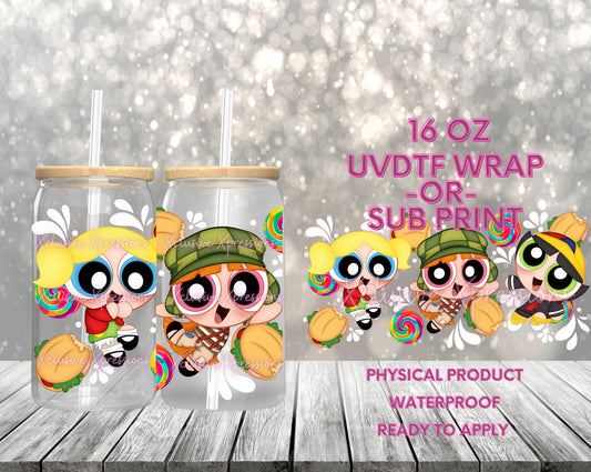 #639 Power Girls Chavo, POD 16 oz UVDTF or Sub