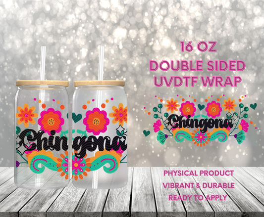 #1163 Chingona, Double-sided 16 oz UVDTF