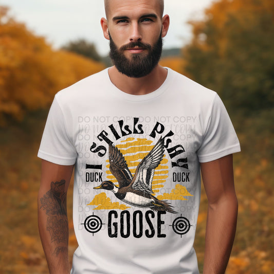 I Still Play Duck Duck Goose, Apparel